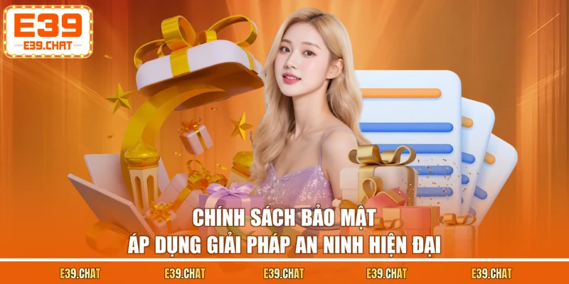 Chính sách bảo mật áp dụng giải pháp an ninh hiện đại