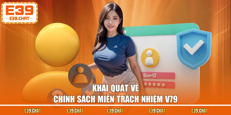 Khái quát về chính sách miễn trách nhiệm E39