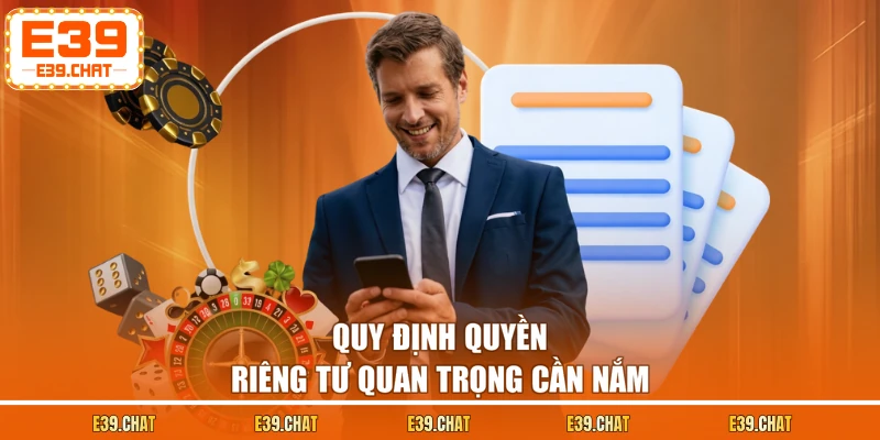 Quy định quyền riêng tư quan trọng cần nắm