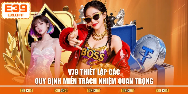 E39 thiết lập các quy định miễn trách nhiệm quan trọng